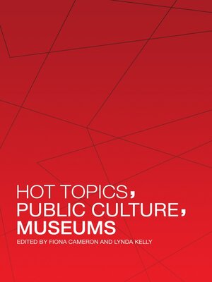 cover image of Hot Topics, Public Culture, Museums